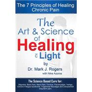 The Art and Science of Healing, With Light