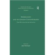 Volume 6, Tome III: Kierkegaard and His German Contemporaries - Literature and Aesthetics