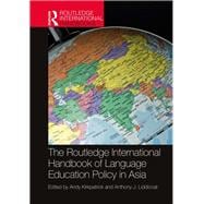 The Routledge International Handbook of Language Education Policy in Asia