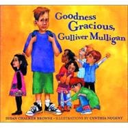 Goodness Gracious, Gulliver Mulligan,9781551925608