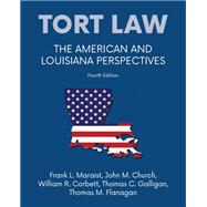 Tort Law: The American and Louisiana Perspectives