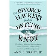 The Divorce Hacker's Guide to Untying the Knot