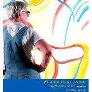 Willem De Kooning Reflections in the Studio
