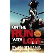On the Run With Love