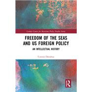 Freedom of the Seas and US Foreign Policy