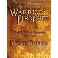 The Warrior Prophet The Prince of Nothing - Book Two