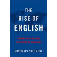 The Rise of English Global Politics and the Power of Language