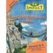 5-G Impact Spring Quarter Large Group Programming Guidebook : Doing Life with God in the Picture