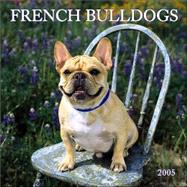 French Bulldogs 2005 Calendar