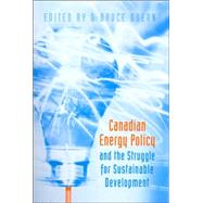 Canadian Energy Policy And The Struggle For Sustainable Development