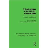 Teaching Critical Thinking: Dialogue and Dialectic