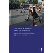 Cultural Forms of Protest in Russia