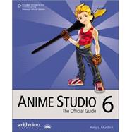 Anime Studio 6: The Official Guide