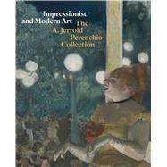 Impressionist and Modern Art The A. Jerrold Perenchio Collection