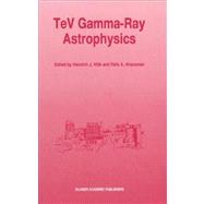 Tev Gamma-Ray Astrophysics