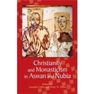 Christianity and Monasticism in Aswan and Nubia