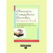 Obsessive-Compulsive Disorder Demystified