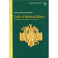 Code of Medical Ethics 2004-2005: Current Opinions with Annotations