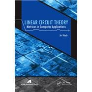 Linear Circuit Theory: Matrices in Computer Applications