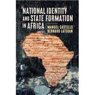 National Identity and State Formation in Africa