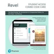 Revel for The Good Society An Introduction to Comparative Politics -- Combo Access Card