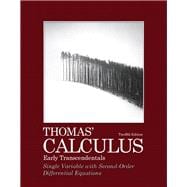 Thomas' Calculus, Early Transcendentals, Single Variable with Second-Order Differential Equations