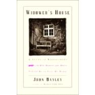 Widower's House A Study in Bereavement, or How Margot and Mella Forced Me to Flee My Home