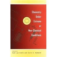 Chemistry Under Extreme and Non-Classical Conditions