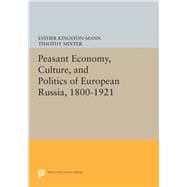 Peasant Economy, Culture, and Politics of European Russia 1800-1921
