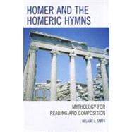 Homer and the Homeric Hymns  Mythology for Reading and Composition