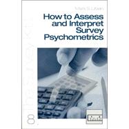 How To Assess and Interpret Survey Psychometrics