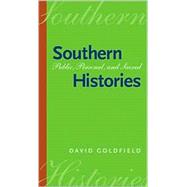 Southern Histories: Public, Personal, and Sacred