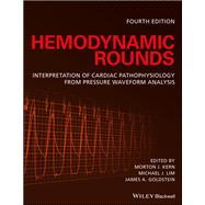 Hemodynamic Rounds Interpretation of Cardiac Pathophysiology from Pressure Waveform Analysis