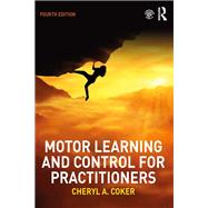 Motor Learning and Control for Practitioners