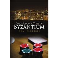 Once upon a Time in Byzantium