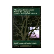 Measuring Environment Across the Life Span