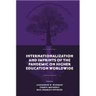 Internationalization and Imprints of the Pandemic on Higher Education Worldwide