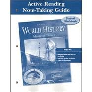 Glencoe World History, Modern Times, Active Reading Note-Taking Guide, Student Edition