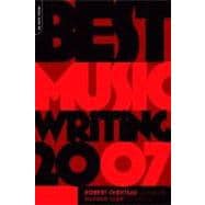 Best Music Writing 2007,9780306815614