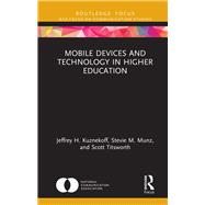 Mobile Devices and Technology in Higher Education