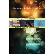 Serverless Architectures On AWS A Complete Guide - 2020 Edition