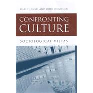 Confronting Culture Sociological Vistas
