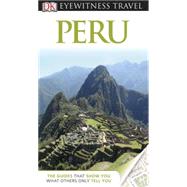 DK Eyewitness Travel Guide: Peru
