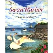 Swan Harbor A Nature Counting Book