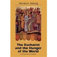 Eucharist and the Hunger of the World
