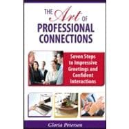 The Art of Professional Connections: Seven Steps to Impressive Greetings and Confident Interactions