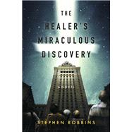 The Healer's Miraculous Discovery