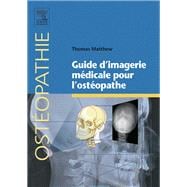 Guide d’imagerie médicale pour l’ostéopathe