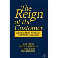 The Reign of the Customer