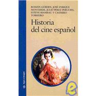 Historia del cine espanol/ History of the Spanish Cinema